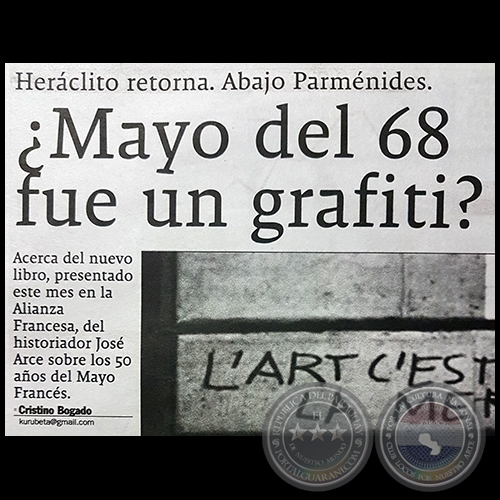 ¿MAYO DEL 68 FUE UN GRAFITI? - Por CRISTINO BOGADO - Domingo, 27 de Mayo de 2018